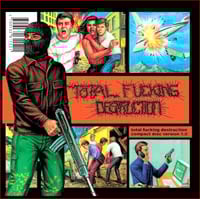 Total Fucking Destruction "Compact Disc Version 1.0" CD