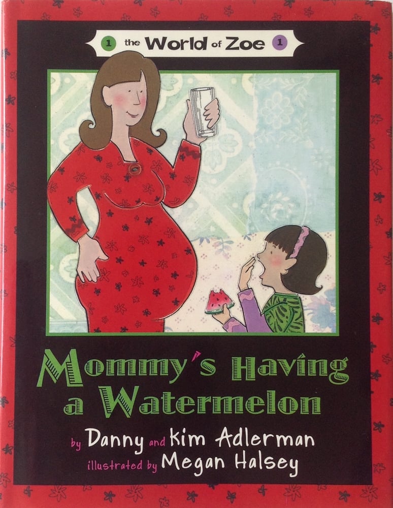 Image of Mommy's Having a Watermelon Book