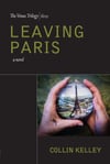 Leaving Paris: The Venus Trilogy Book Three by Collin Kelley