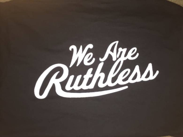 Image of Ruthless slogan