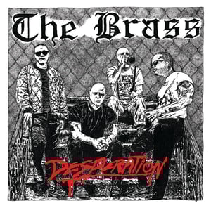 Image of THE BRASS - Desperation 7"