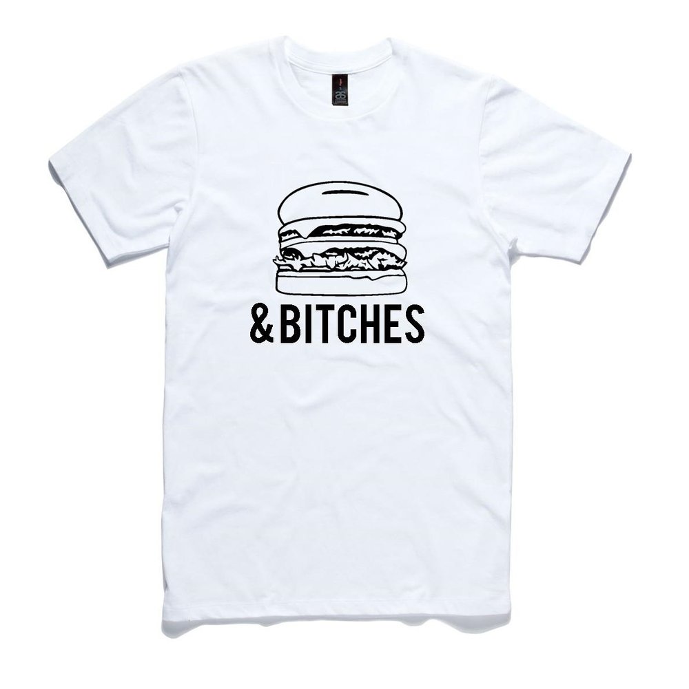 Image of BURGERS & B*TCHES