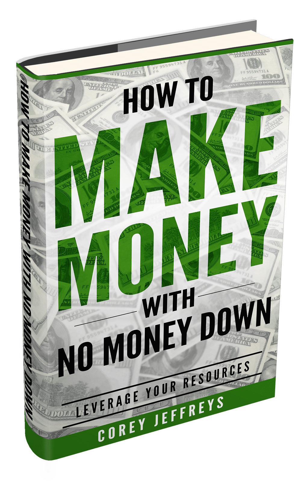 Corey Jeffreys How To Make Money With No Money Down - image of how to make money with no money down