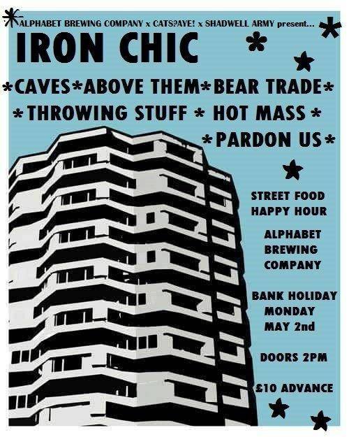 Image of Bank Holiday Bash: IRON CHIC / CAVES / ABOVE THEM & MORE