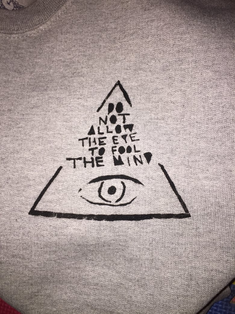 Image of Do Not Allow the Eye to Fool the Mind