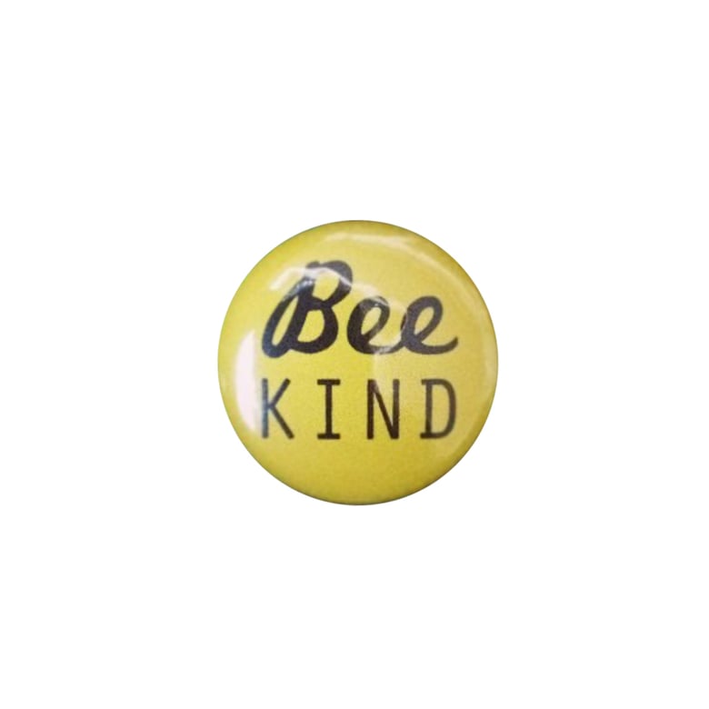 Image of "Bee Kind" pin badge (free with every T-shirt)