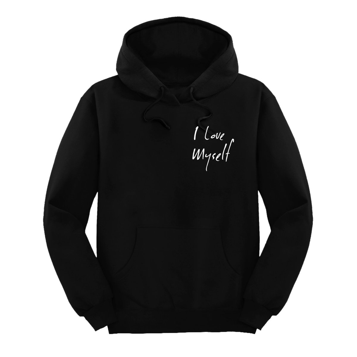Black I Love Myself hoodie / JustBeDope