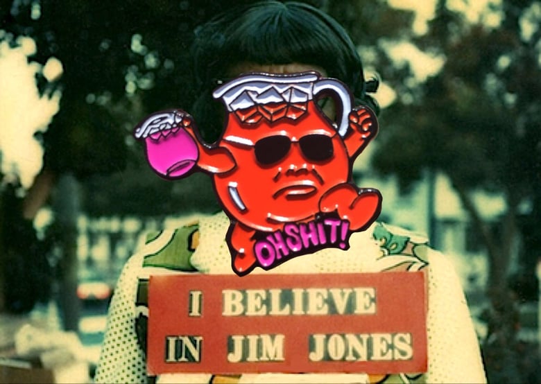 Image of Jim Jones "Oh Sh*t!" Kool-Aid man PIN