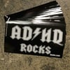 A.D.H.D ROCKS!! sticker