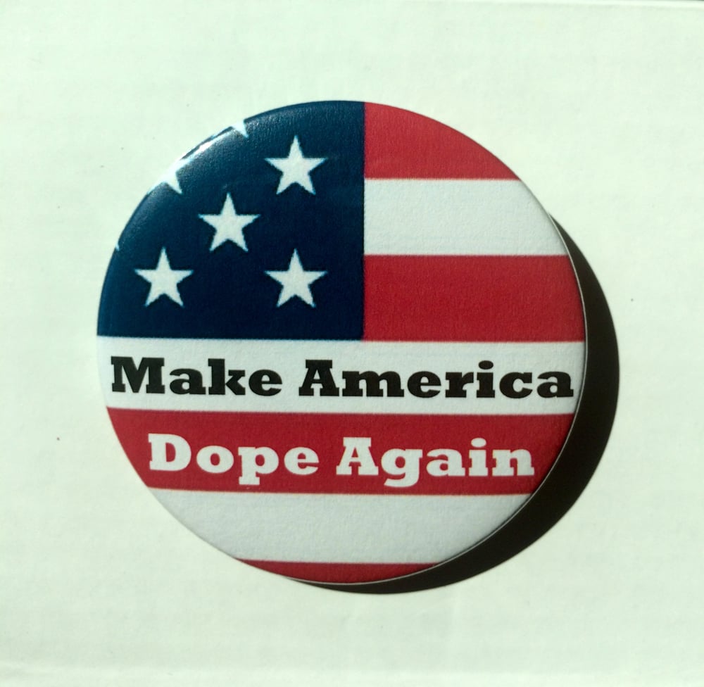 Image of Make America Dope Again