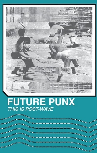 Image of FUTURE PUNX - This Is Post Wave