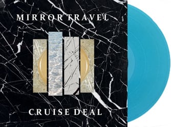 Mirror Travel - Cruise Deal LP + Download Card