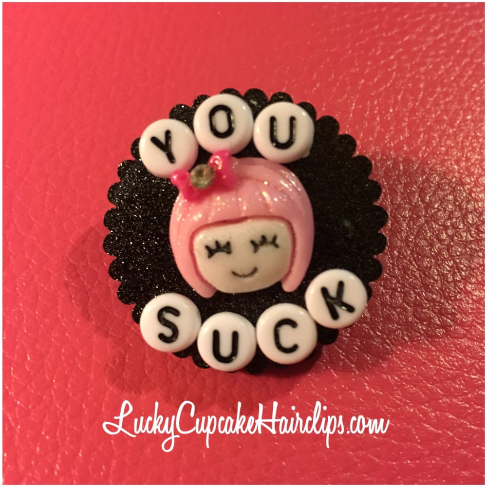 Image of You Suck Lapel Pin