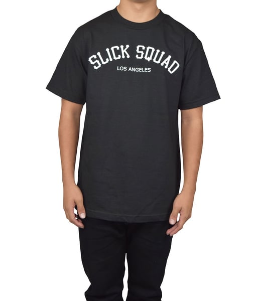 Image of Slick & Nasty Slick Squad Tee Black