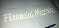 Financial Mistake