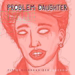 Image of 'Fits of Disorganized Boredom' (2016) CD Dikipak