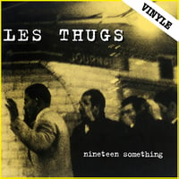 LES THUGS "Nineteen Something" LP (2016 reissue)