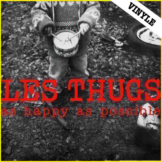 LES THUGS "As Happy As Possible" 2LP (2016 reissue)