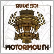 Image of Rude Boi - Motormouth [The Album]