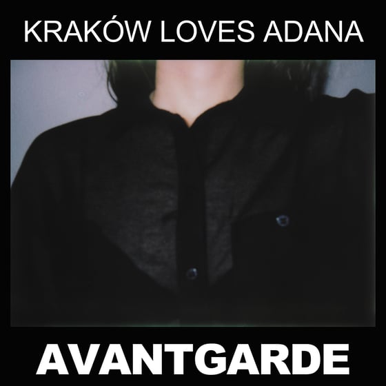 Image of KRAKÓW LOVES ADANA – Avantgarde Single