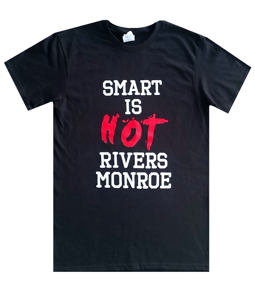 Image of Rivers Monroe - "Smart Is Hot" T-Shirt