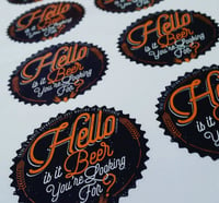Image 1 of Hello to Beer Vinyl Sticker