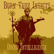 Image of Burn Thee Insects - Droid Intelligence LP 