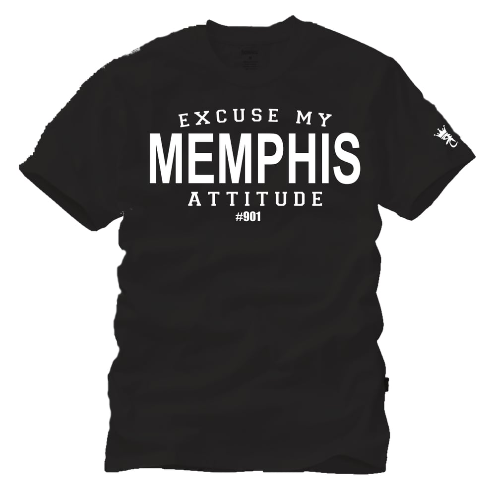 Image of "Excuse My Memphis Attitude"
