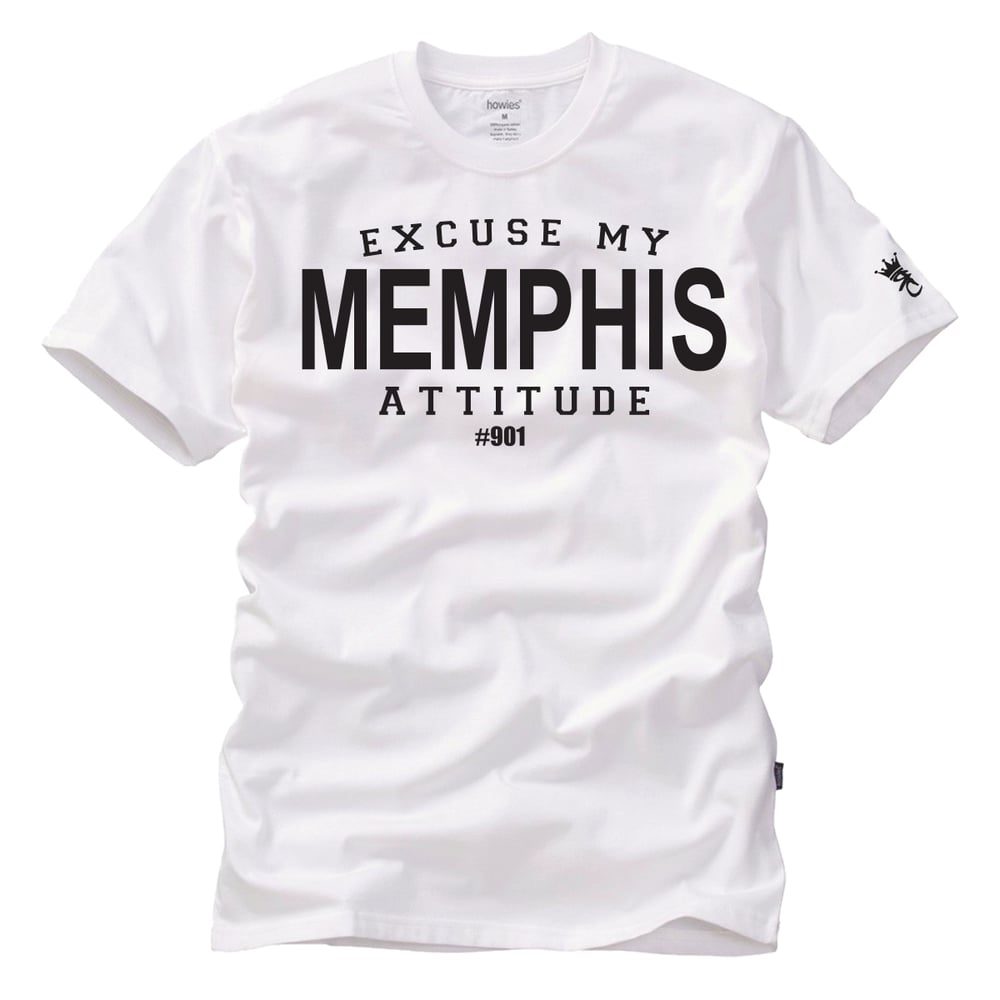 Image of "Excuse My Memphis Attitude"