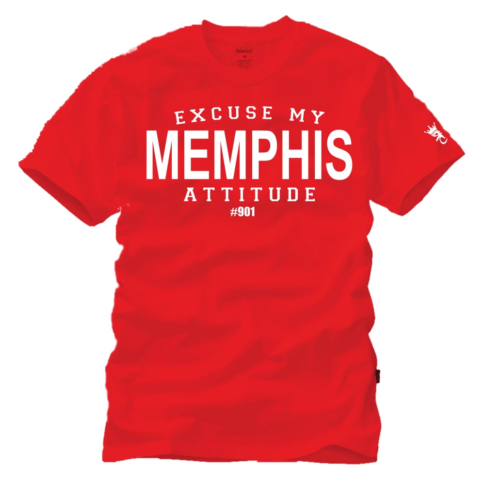Image of "Excuse My Memphis Attitude"