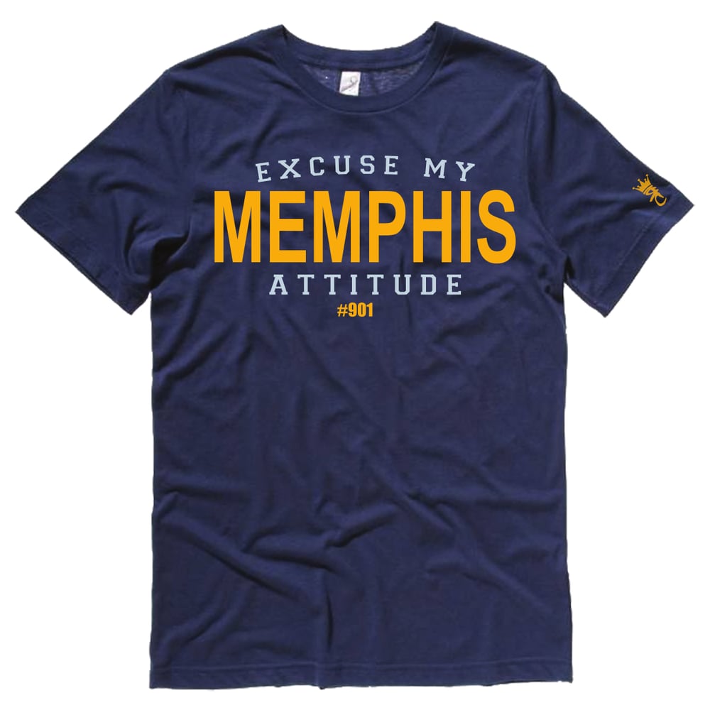 Image of "Excuse My Memphis Attitude"