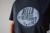 Image 3 of "Hello is it Beer You're Looking For?" Charcoal Grey T-shirt