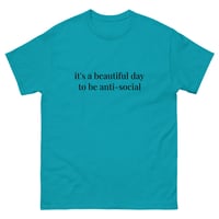 Image 7 of Unisex classic tee,  It’s a Beautiful Day to Be Anti-Social Shirt | Funny Introvert Humor Tee
