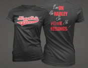 Image of New HoggShit Ladies "im on his harley so fuck your feelings" Tee Glitter and foil