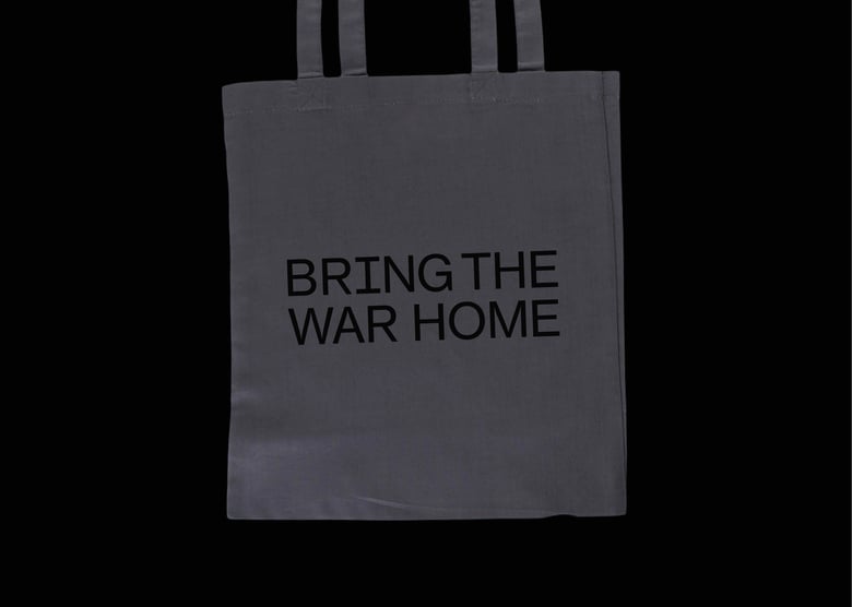Image of Bring the War Home – Tote Bag