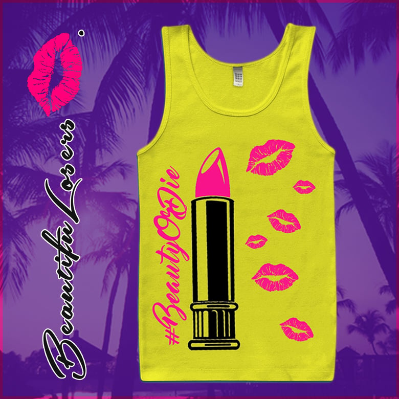 Image of #BeautyOrDie #BeautifuLosers Lipstick Womens Tank