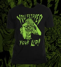 Image 1 of You Flipped Your Lid! T-Shirt