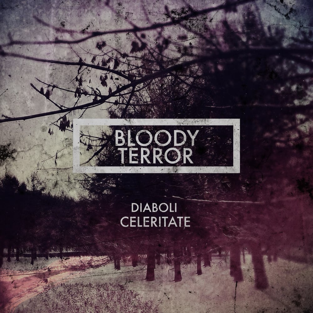 Image of BLOODY TERROR - DIABOLI CELERITATE