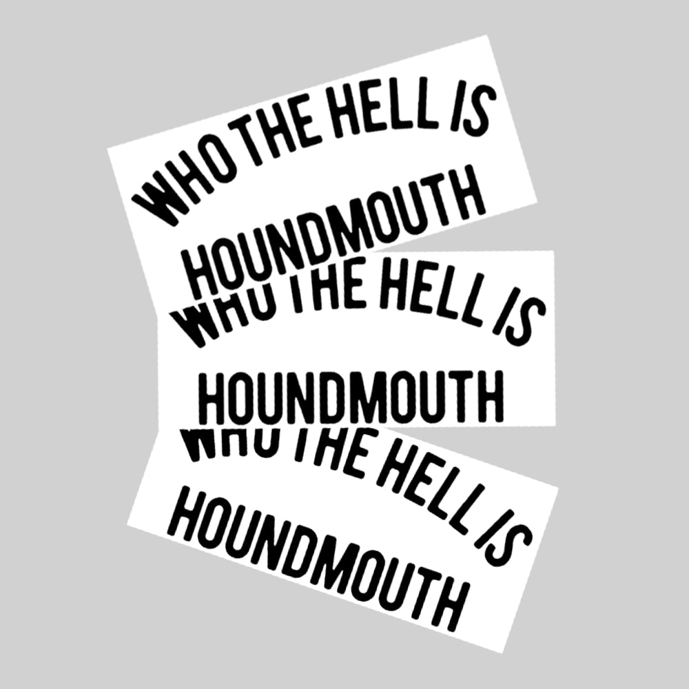 Image of Who the Hell is Houndmouth Sticker 