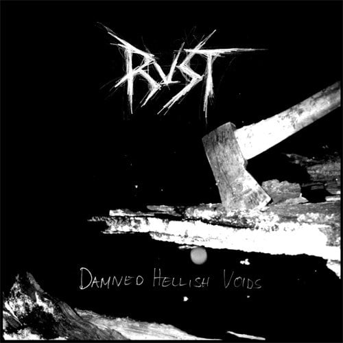 Image of Rust - Damned Hellish Voids LP