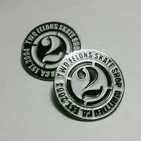 Image 1 of Two Felons "Est.04" Pin