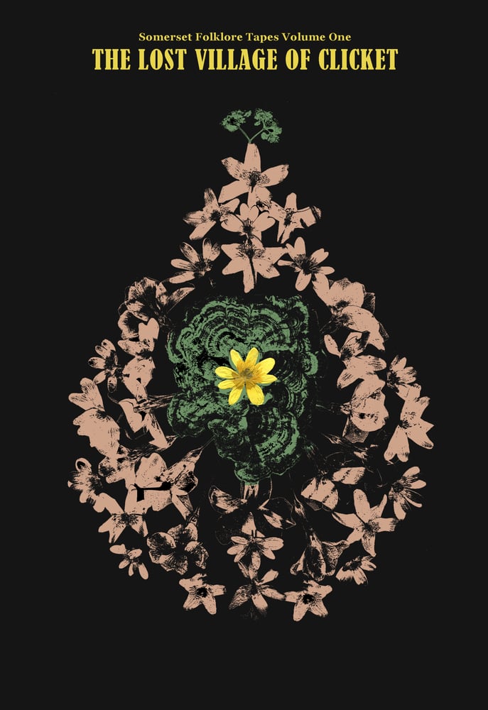 Image of Somerset Folklore Tapes Vol.I - The Lost Village of Clicket