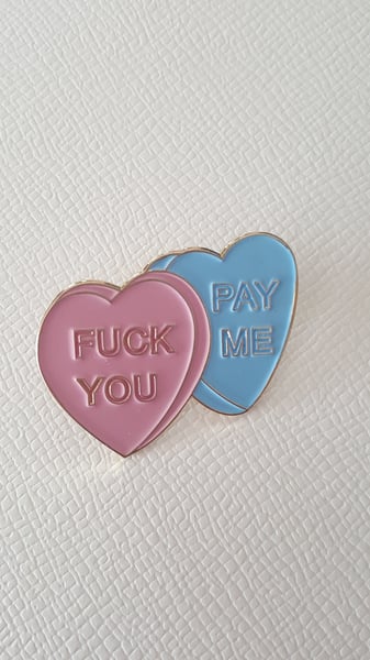 Image of F YOU PAY ME! PIN