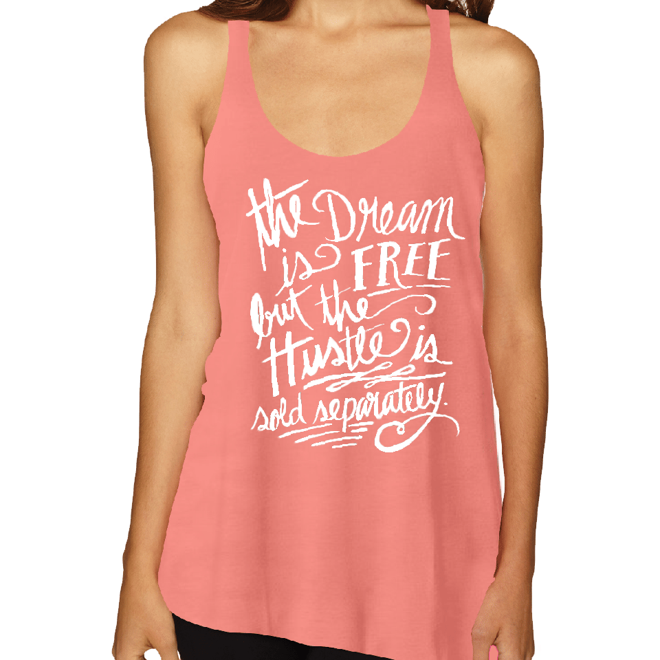 Image of Dream Free-Hustle Separately (Woman's Tank)