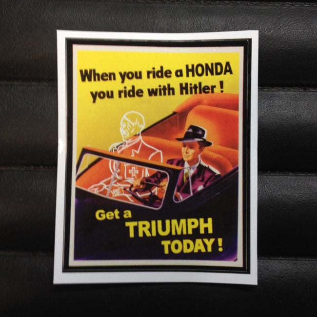 Image of When you ride a Honda you ride with Hitler Triumph Sticker