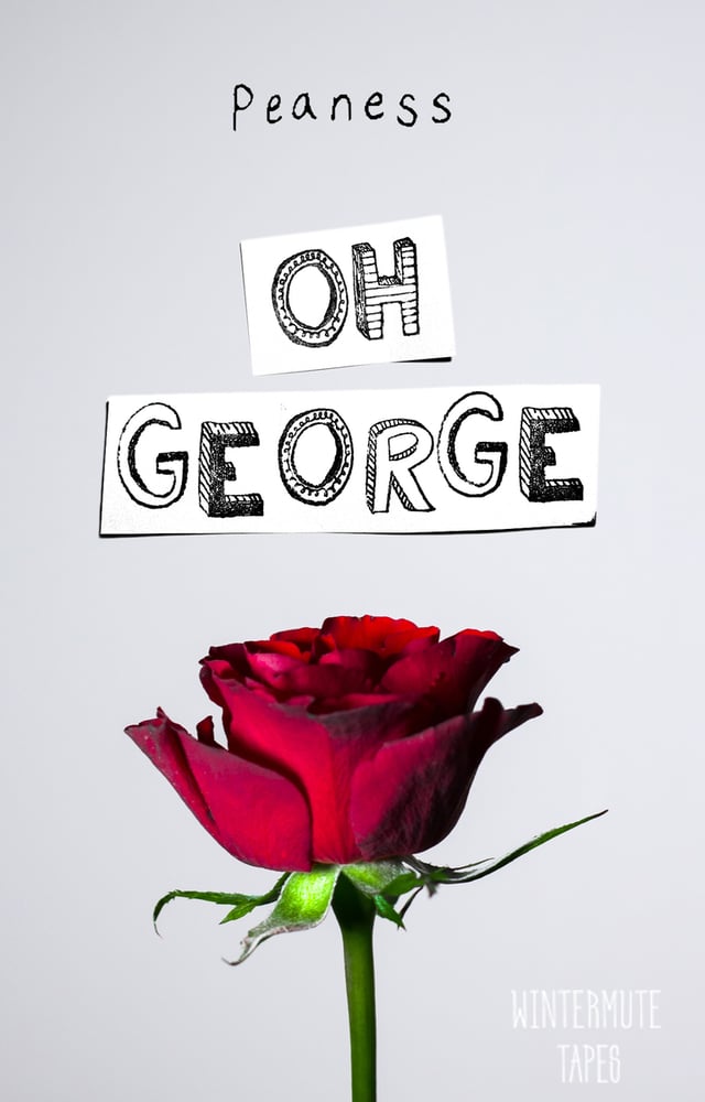 Image of PEANESS - OH GEORGE