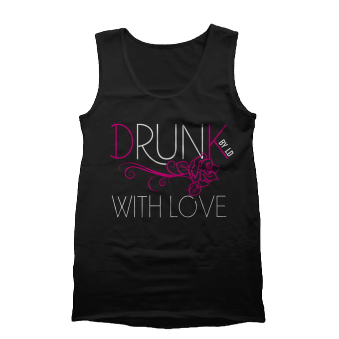 Image of "Drunk With Love" Tank Top