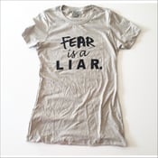 Image of The Fear is a Liar Tee