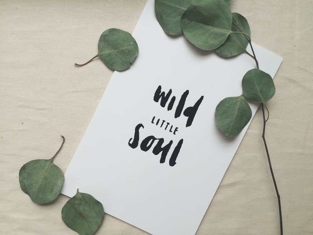 Image of Wild Little Soul Print