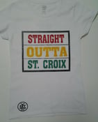 Image of Straight Outta St.Croix (Irie)